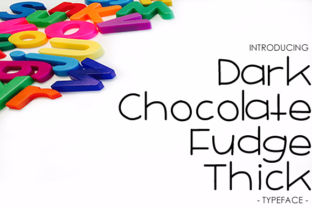 Dark Chocolate Fudge Thick Font