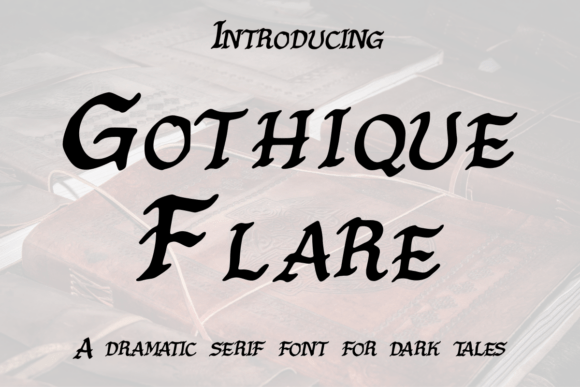 Gothique Flare Font for Editorial Design